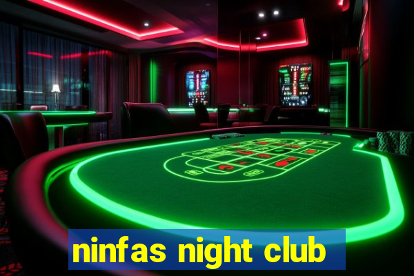 ninfas night club